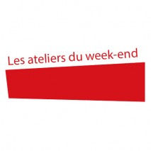 Les ateliers du week-end